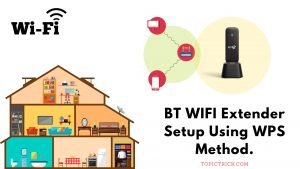 BT Wifi Extender Setup Using WPS Method