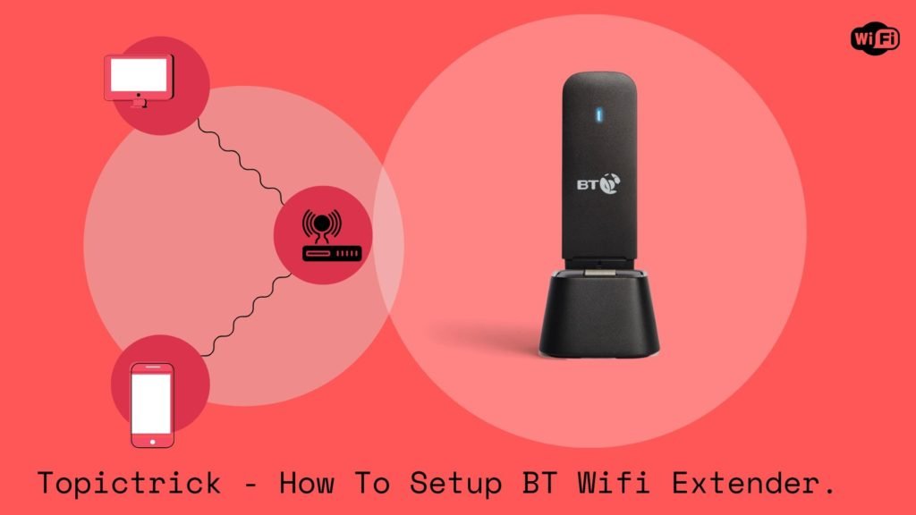 How to set up BT Wifi extender